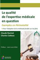 La qualité de l'expertise médicale en question, Exemples en périnatalité