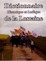 Dictionnaire historique et ludique de la Lorraine