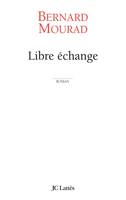 Libre échange, roman