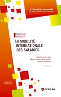 La mobilité internationale des salariés, Définition du cadre, mise en oeuvre du transfert, aspects pratiques
