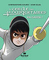 Le Cercle des Mousquetaires tome 1