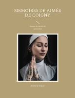 Mémoires de Aimée de Coigny, femme du monde et salonnière