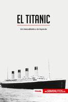 El Titanic, Un transatlántico de leyenda