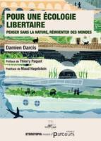 Pour une écologie libertaire, Penser sans la nature, réinventer des mondes