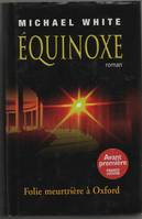 Equinoxe, folie meurtrière à Oxford