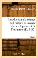 Introduction à la science de l'histoire ou science du développement de l'humanité. Tome 2