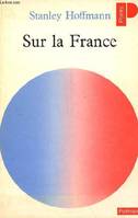 Sur la France - Collection Points Politique n°78.