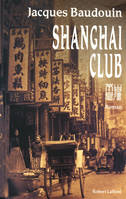 1, Shanghai Club, roman