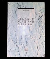 Cenabum, Aurelianis, Orléans