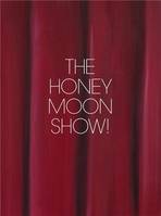 Jenna Gribbon: The Honeymoon Show! /anglais