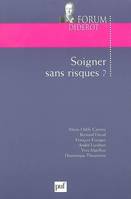 SOIGNER SANS RISQUES ?