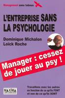 L'entreprise sans la psychologie