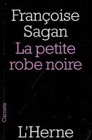 LA PETITE ROBE NOIRE, et autres textes