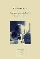 Les martins-pêcheurs / ET autres poèmes, et autres