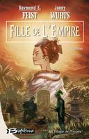 1, La Trilogie de l'Empire  tome 1 : Fille de l'Empire