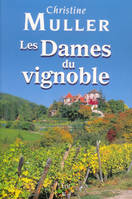 Les Dames du vignoble - Roman-