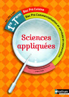 Sciences appliquées - 1re et Term Bac Pro Cuisine Bac Pro CSR Livre de l'élève