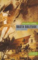 Rasta solitude, nouvelles