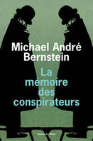 Littérature étrangère (L'Olivier) La Mémoire des conspirateurs