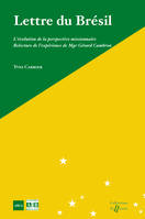 Lettre du Brésil, L'évolution de la perspective missionnaire - Relecture de l'expérience de Mgr Gérard Cambron