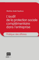 L'AUDIT DE LA PROTECTION SOCIALE COMPLEMENTAIRE DANS L'ENTREPRISE