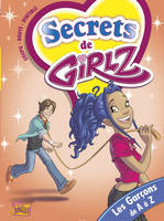 4, Secrets de Girlz tome 4, Les garçons de A à Z