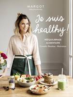 Je suis healthy !