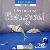 DECOUVREZ L'ORIGAMI