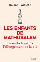 Les enfants de Mathusalem