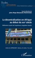 La décentralisation en Afrique au début du XXIe siècle, Réflexions à partir de l'expérience congolaise récente.