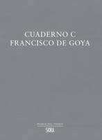 Cuaderno C., Francisco de Goya