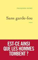 Sans garde-fou, roman