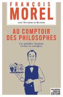 Au comptoir des philosophes - Les grandes citations revues e, Les grandes citations revues et corrigées