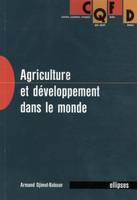 AGRICULTURE ET DEVELOPPEMENT DANS LE MONDE