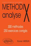 Analyse 2e édition, 300 méthodes, 250 exercices corrigés