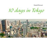 10 days in Tokyo