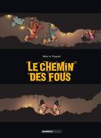 Le chemin des fous