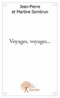 Voyages, voyages...