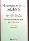 Nouveaux enjeux de la Laïcité, Laïcité et débats d'aujourd'hui, [actes du] colloque, [Paris, 22 avril 1989]