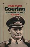 Goering - tome 2, 1939-1946, le maréchal du Reich