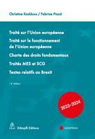 Traité sur l'Union européenne. Traité sur le fonctionnement de l'UE Charte des droits fondamentaux, Charte des droits fondamentaux - Traités MES et SCG