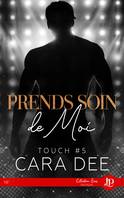 Prends soin de moi, Touch #5