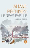 Auzat, Péchiney : le rêve éveillé