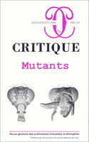 Critique 709-710 Les mutants, Mutants, Mutants