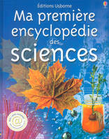 MA PREMIERE ENCYCLOPEDIE DES SCIENCES