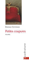 Petites coupures, Nouvelles