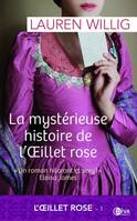 1, Tome 1 : La mystérieuse histoire de l'Oeillet rose, Un roman hilarant et sexy !