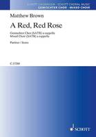 A Red, Red Rose, mixed choir (SATB) a cappella. Partition de chœur.