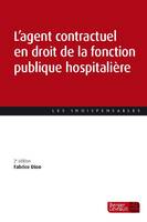 L'agent contractuel en droit de la fonction publique hospitalière