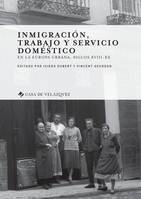 Inmigración, trabajo y servicio doméstico, En la europa urbana, siglos xviii-xx